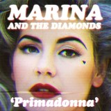Marina and the Diamonds Primadonna