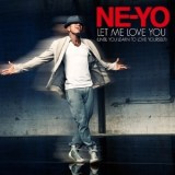 Ne Yo Let Me Love You